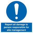 report-all-damage-to-person-responsible-for-site-management~